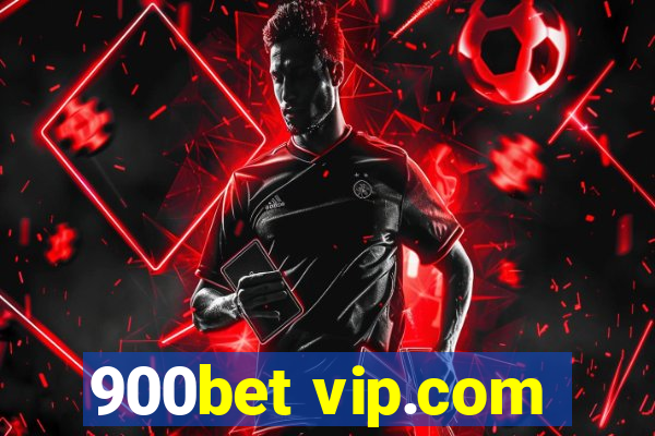 900bet vip.com